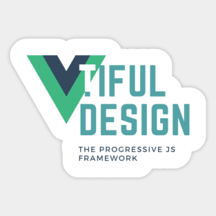 Full Stack Developer Shirt | Vuetiful Javascript Proud Programmer Shirt | Vue js Sticker